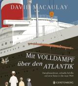 David Macaulay: Mit Volldampf über den Atlantik - gebunden