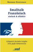 Bernhard Stentenbach: Smalltalk Französisch einfach & effektiv - Taschenbuch