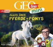 Jana Ronte-Versch: GEOLINO MINI: Alles über Pferde und Ponys, 1 Audio-CD - cd