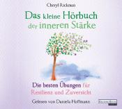 Cheryl Rickman: Das kleine Hör-Buch der inneren Stärke, 1 Audio-CD - CD