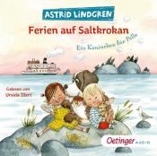 Astrid Lindgren: Ferien auf Saltkrokan. Ein Kaninchen für Pelle, 1 Audio-CD - cd