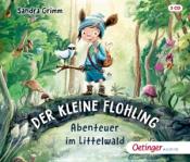 Sandra Grimm: Der kleine Flohling 1. Abenteuer im Littelwald, 3 Audio-CD - CD