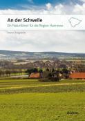 Dietmar Drangmeister: An der Schwelle: Ein Naturführer für die Region Hannover - Taschenbuch