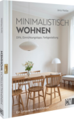 Jana Mielke: Minimalistisch wohnen - gebunden