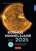 Hans-Ulrich Keller: KOSMOS Himmelsjahr 2025