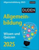 Thomas Huhnold: Duden Allgemeinbildung Tagesabreißkalender 2025 - Wissen und Quizzen