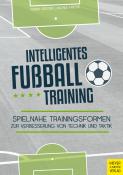 Andree Fincke: Intelligentes Fußballtraining - Taschenbuch