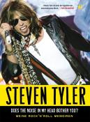 Steven Tyler: Does The Noise In My Head Bother You? - gebunden