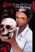 Sousou Sakakibarai: Die for me, my Darling 03 - Taschenbuch