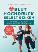 Dr. Ramon Martinez: Bluthochdruck selbst senken - Taschenbuch