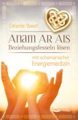 Désirée Baierl: Anam Ar Ais - Taschenbuch