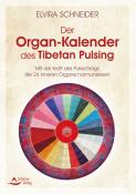 Elvira Schneider: Der Organ-Kalender des Tibetan Pulsing - gebunden