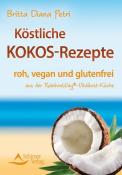 Britta Diana Petri: Köstliche Kokos-Rezepte - Taschenbuch
