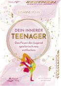 Susanne Hühn: Dein Innerer Teenager - Das Feuer der Jugend spielerisch neu entfachen