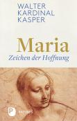 Walter Kasper: Maria - Zeichen der Hoffnung - gebunden