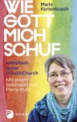 Marie Kortenbusch: Wie Gott mich schuf - gebunden