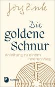 Jörg Zink: Die goldene Schnur - gebunden