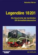 Sebastian Werner: Legendäre 18 201 - gebunden