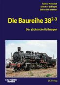 Sebastian Werner: Die Baureihe 38.2-3 - gebunden