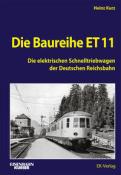 Buchcover mit dem Titel 'Die Baureihe ET 11'. Schwarz-weißes Bild eines elektrischen Schnelltriebwagens auf einer Bahnstrecke.
