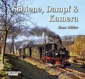 Hans Müller: Schiene, Dampf & Kamera - gebunden