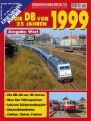 Die DB vor 25 Jahren - 1999 Ausgabe West - geheftet