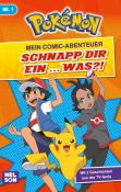 Pokémon: Mein Comic-Abenteuer: Schnapp dir ein ... was? - Taschenbuch