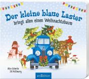 Alice Schertle: Der kleine blaue Laster bringt allen einen Weihnachtsbaum