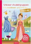 Sticker-Anziehpuppen Metallic - Prinzessinnen und Prinzen - Taschenbuch