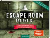 Eva Eich: Escape Room. Patient 13 - gebunden