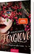 Adalyn Grace: Foxglove - Das Begehren des Todes (Belladonna 2) - Taschenbuch