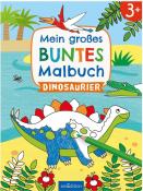 Mein großes buntes Malbuch - Dinosaurier - Taschenbuch