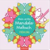Mein erstes Mandala-Malbuch Frühling - Taschenbuch