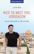 Stefan Gödde: Nice to meet you, Jerusalem - Taschenbuch