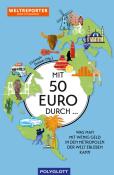 Weltreporter-Netzwerk: Mit 50 Euro durch ... - Taschenbuch