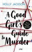 Holly Jackson: A Good Girl´s Guide to Murder - Taschenbuch