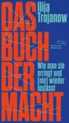 Ilija Trojanow: Das Buch der Macht - gebunden