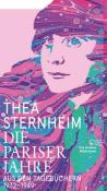 Buchcover mit dem Titel 'Die Pariser Jahre' von Thea Sternheim. Farbige Illustration einer Frau mit Hut auf pinkem Hintergrund.