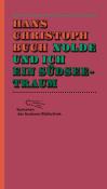 Hans Chr. Buch: Nolde und ich. Ein Südseetraum - gebunden