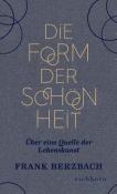 Frank Berzbach: Die Form der Schönheit - gebunden