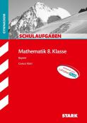 STARK Schulaufgaben Gymnasium - Mathematik 8. Klasse - Bayern - Taschenbuch