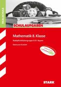 Nikolaus Schöpp: STARK Schulaufgaben Realschule - Mathematik 8. Klasse Gruppe II/III - Bayern . - Taschenbuch