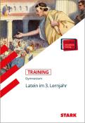 Gerhard Metzger: STARK Training Gymnasium - Latein 3. Lernjahr, m. 1 Buch, m. 1 Beilage