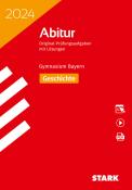 STARK Abiturprüfung Bayern 2024 - Geschichte, m. 1 Buch, m. 1 Beilage