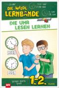 Die wilde Lernbande - Die Uhr lesen lernen - Taschenbuch
