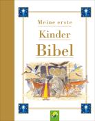 Schwager & Steinlein Verlag: Meine erste Kinderbibel - gebunden