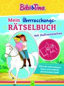 Nicole Lindenroth: Bibi & Tina Mein Überraschungs-Rätselbuch mit Auftrennseiten. Für Kinder ab 5 Jahren - Taschenbuch