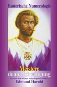 Edmund Harold: Esoterische Numerologie - Meistere deine Schwingung - gebunden