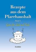 Rezepte aus dem Pfarrhaushalt. Bd.1 - Taschenbuch