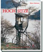 Björn Zedrosser: Hochsitze - gebunden